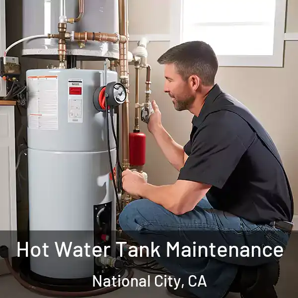  Hot Water Tank Maintenance National City, CA